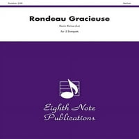 Publikacije Osme napomene: Rondeau Gracieuse: Ocjena i dijelovi