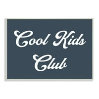 Stupell Industries Cool Kids Club fraza retro tipografija Blue White, 13, dizajn Daphne Polselli